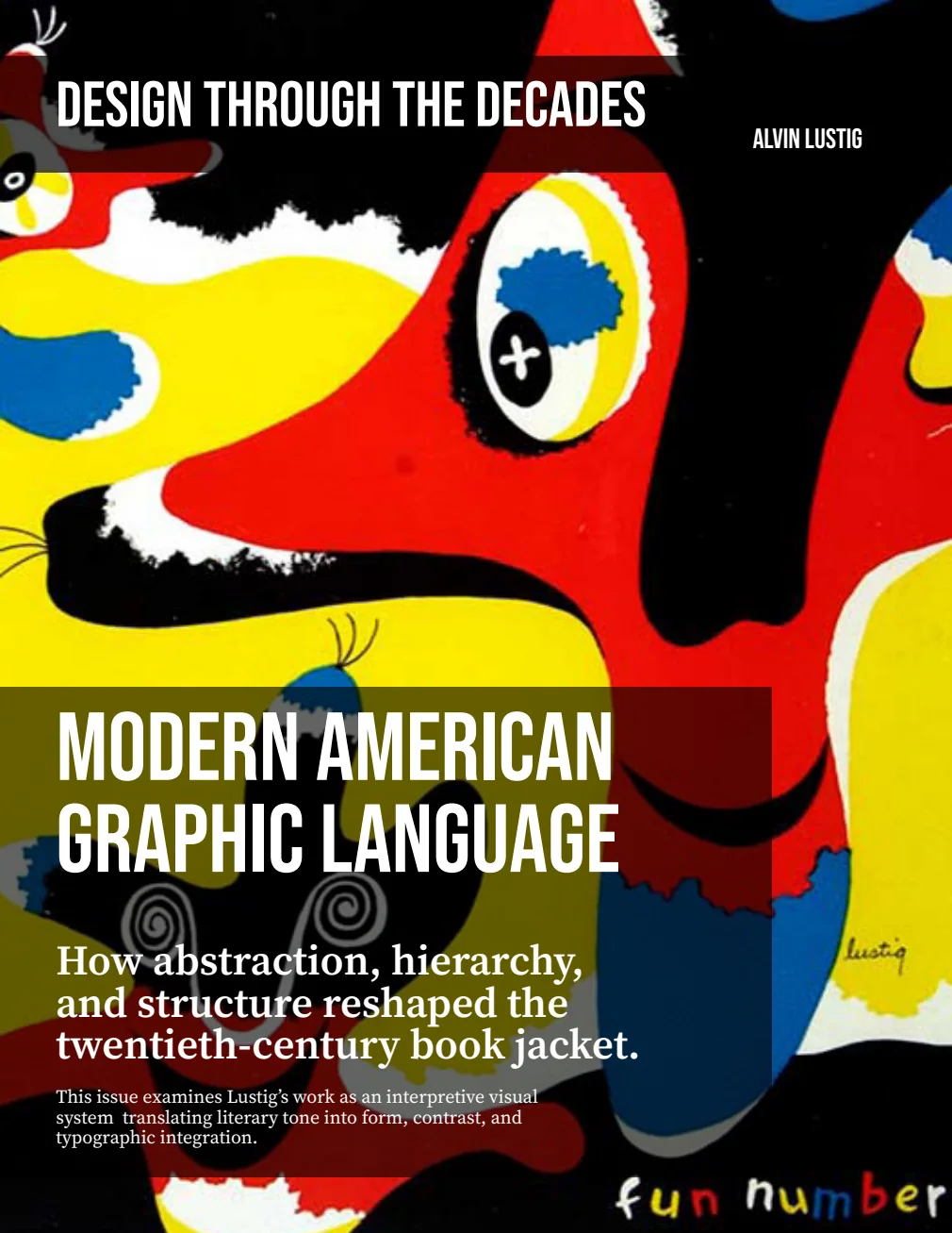 Cover of Design Through the Decades, an editorial magazine about Alvin Lustig and modern American graphic language.
